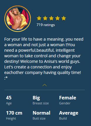 For your life to have a meaning ,you need a woman and not just a woman !!You need a powerful,beautiful, intelligent woman to take control and change your destiny! Welcome to Anisa's world guys. Let's create a connection and enjoy eachother company having quality time! :*